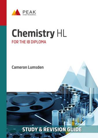 Chemistry HL: Study & Revision Guide for the IB Diploma