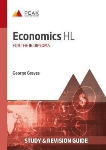 Economics HL: Study & Revision Guide for the IB DiplomaGeorge